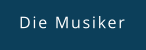 Die Musiker